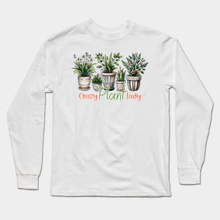 Crazy plant lady Long Sleeve T-Shirt